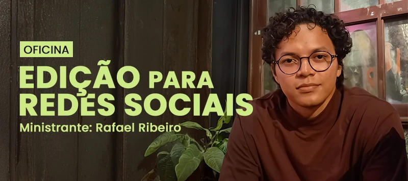 Oficina Edição de Vídeos para Redes Sociais
