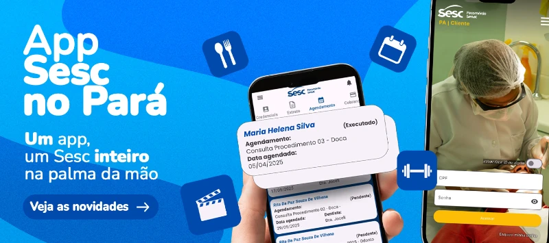 Sesc no Pará avança na digitalização com novidades no aplicativo 